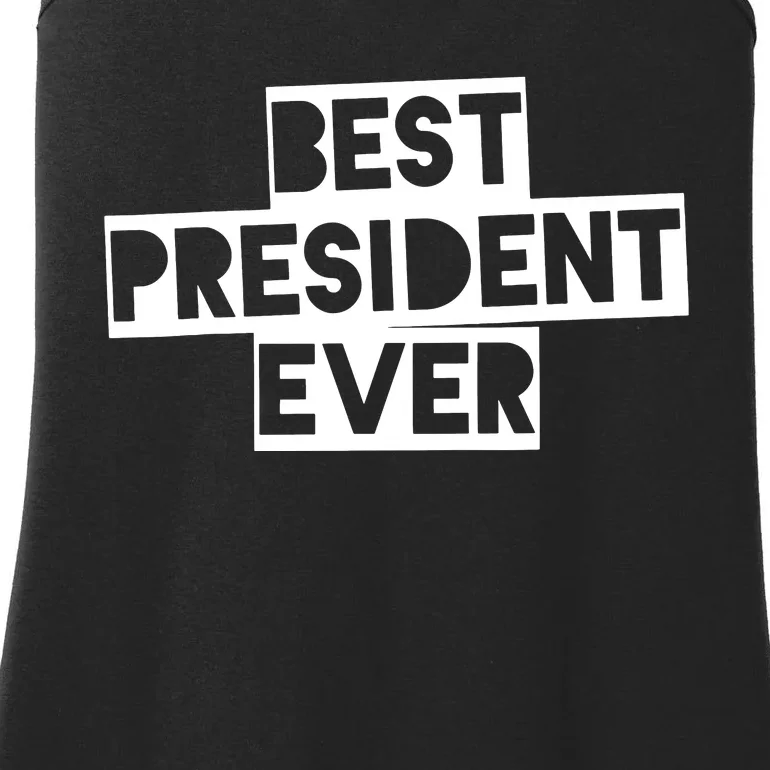 Best President Ever Ladies Essential Tank