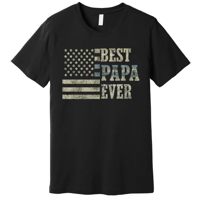 Best Papa Ever American Flag Usa Flag Premium T-Shirt