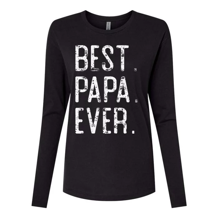 Best Papa Ever Father’s Day Gift For Papa Womens Cotton Relaxed Long Sleeve T-Shirt