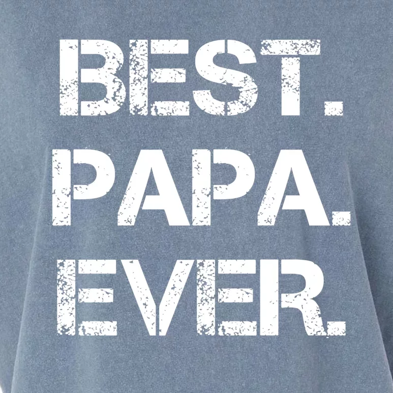 Best Papa Ever FatherS Day Gift Garment-Dyed Women's Muscle Tee