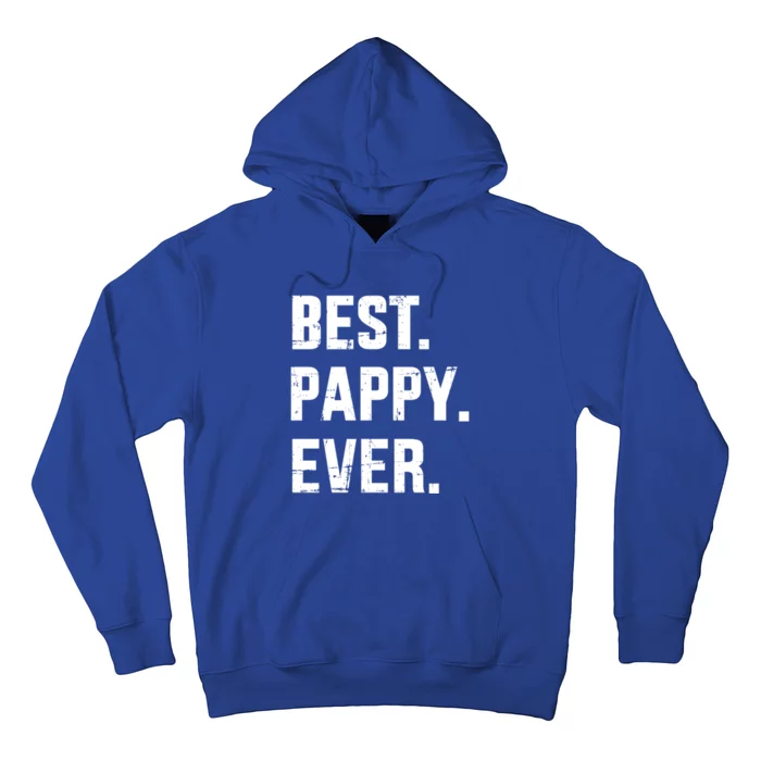 Best Pappy Ever For Dad And FatherS Day From Gift Hoodie