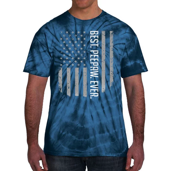 Best Peepaw Ever American Flag Gifts For Fathers Day Tie-Dye T-Shirt