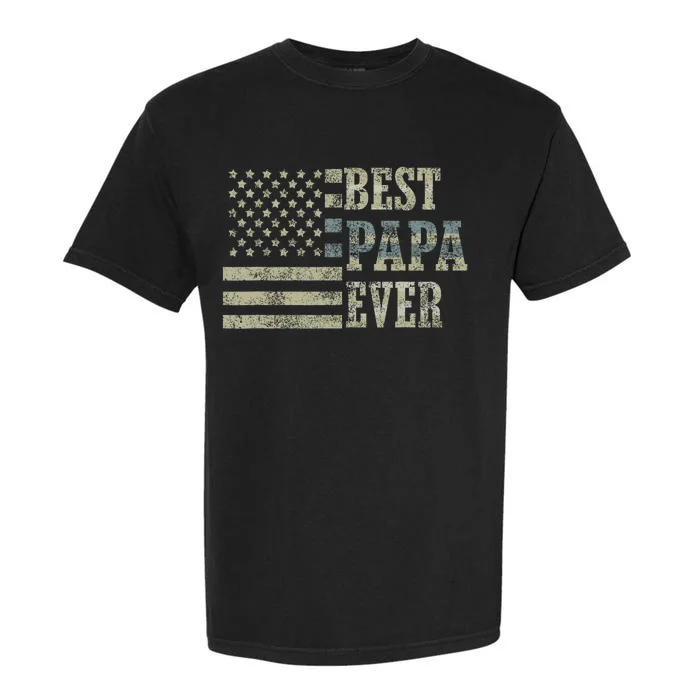 Best Papa Ever American Flag Usa Flag Garment-Dyed Heavyweight T-Shirt