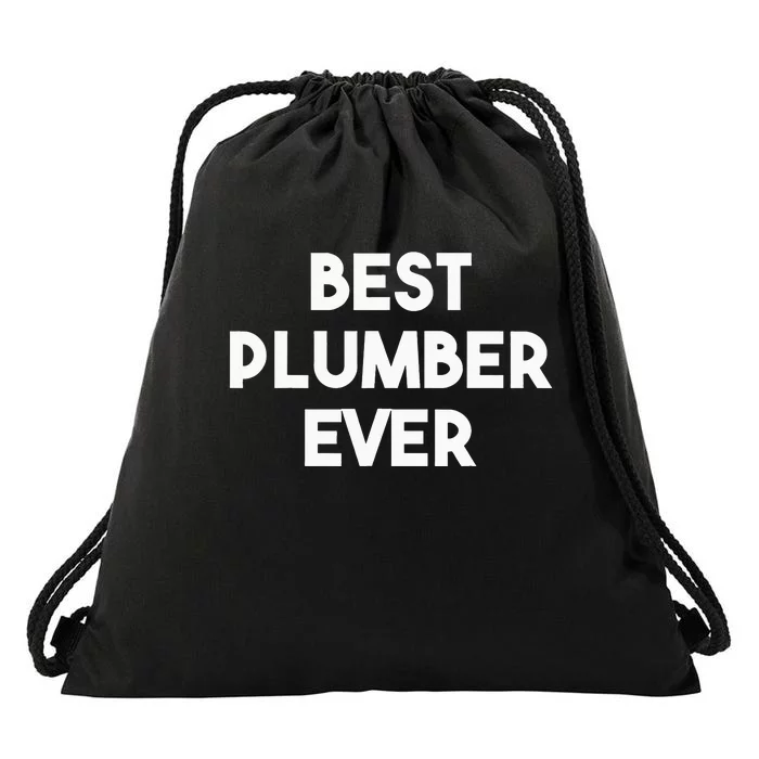 Best Plumber Ever Plumbing Drawstring Bag