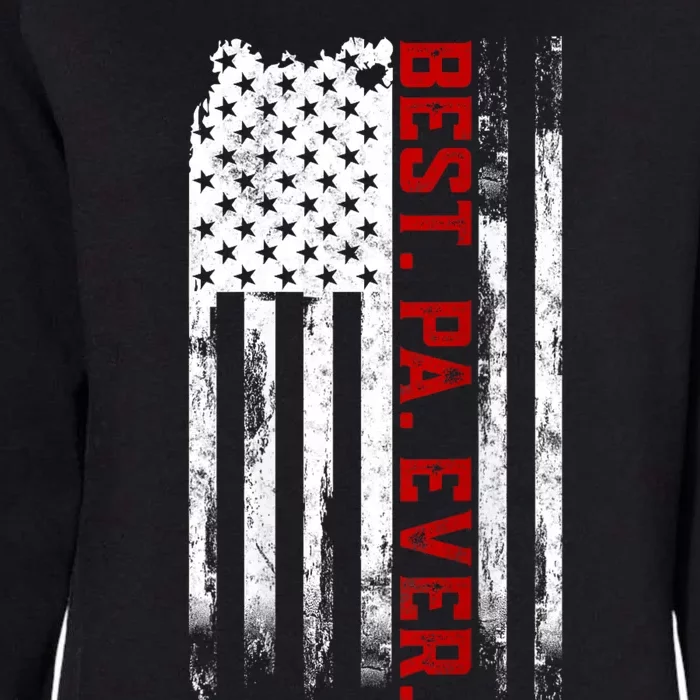 Best Pa Ever American Usa Flag Father’S Day Gift For Grandpa Womens California Wash Sweatshirt