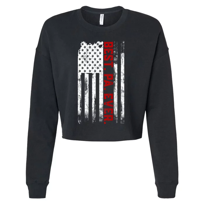 Best Pa Ever American Usa Flag Father’S Day Gift For Grandpa Cropped Pullover Crew