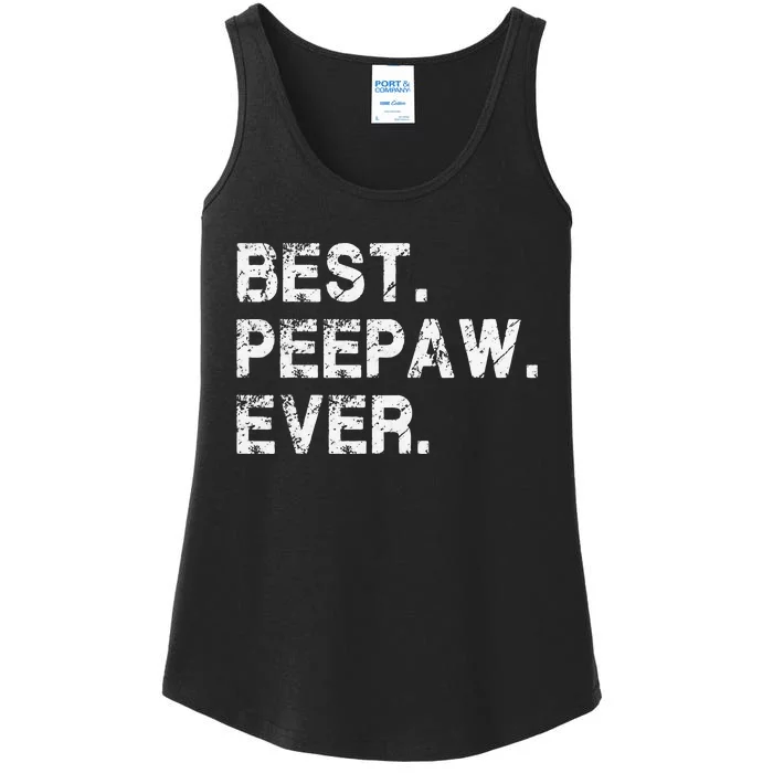 Best Peepaw Ever Funny Birthday Fathers Day Tee for Peepaw Ladies Essential Tank