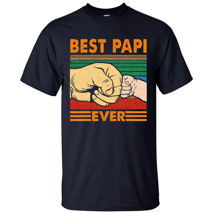 Best Papi Ever Vintage Dad Father Gifts Ideas Fathers Day Tall T-Shirt