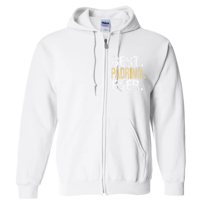 Best Padrino Ever Spain Spanish Godfather Full Zip Hoodie