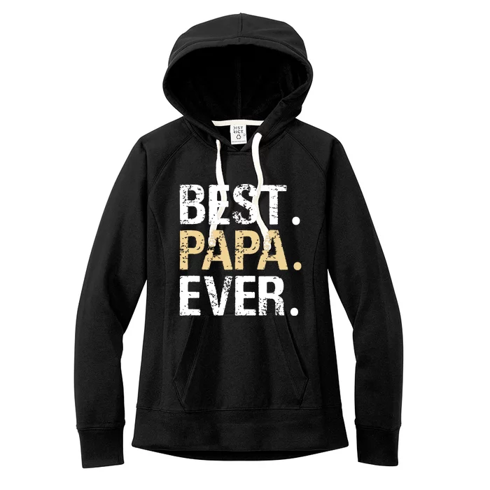 Best Papa Ever Graphic Great Fathers Day Grandparent Gifts Women's Fleece Hoodie