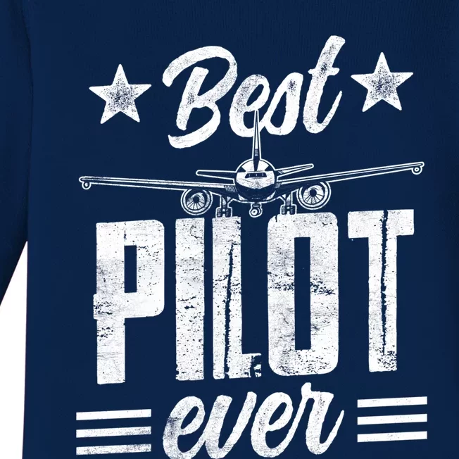 Best Pilot Ever Small Airplane Private Aircraft Meaningful Gift Baby Long Sleeve Bodysuit