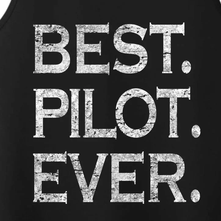 Best Pilot Ever Funny Gift Performance Tank