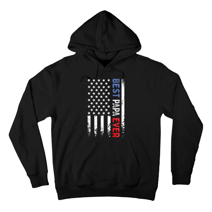 Best Papa Ever American Flag Fathers Day Birthday Daddy Pops Hoodie