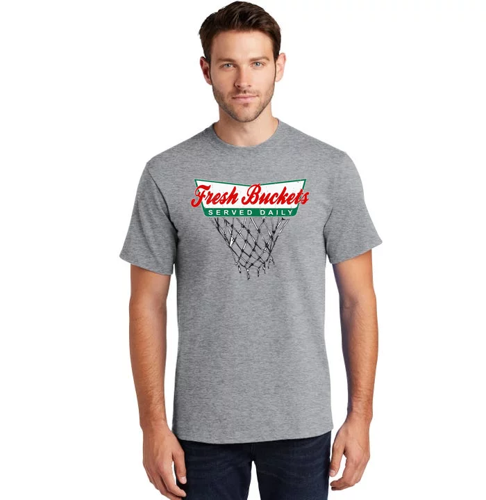 Basketball Player Fresh Buckets Served Daily Bball Tall T-Shirt