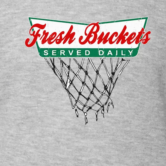 Basketball Player Fresh Buckets Served Daily Bball Toddler Sweatshirt