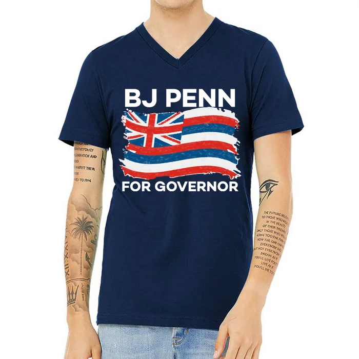 BJ Penn For Governor Of Hawaii Shirt V-Neck T-Shirt