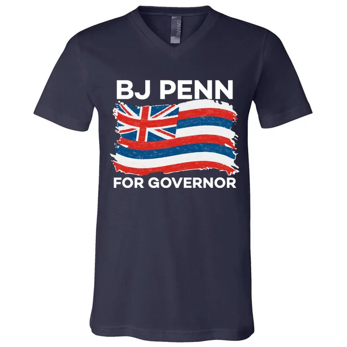 BJ Penn For Governor Of Hawaii Shirt V-Neck T-Shirt