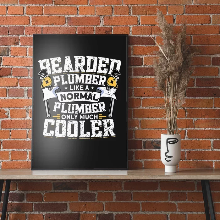 Beared Plumber Funny Plumbing Pipefitters Plumber Poster