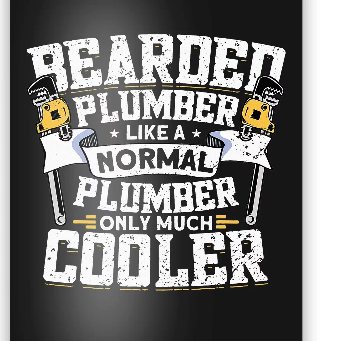 Beared Plumber Funny Plumbing Pipefitters Plumber Poster