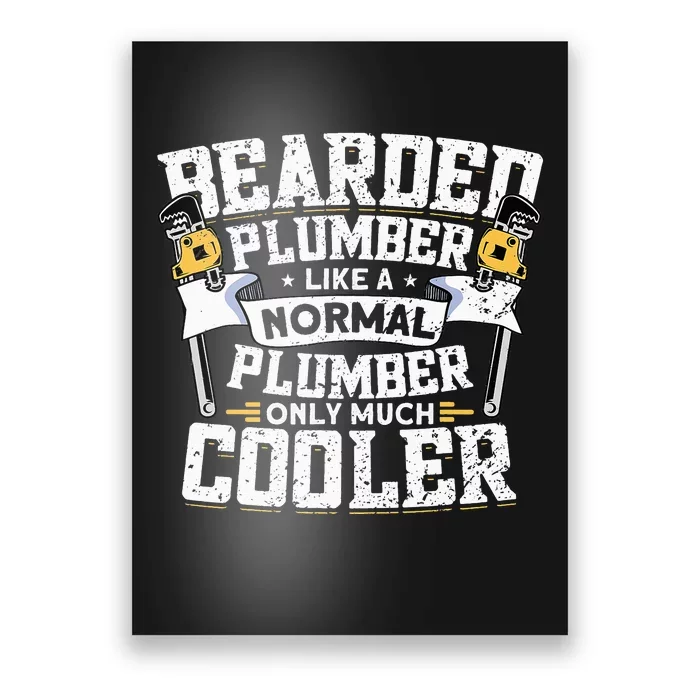 Beared Plumber Funny Plumbing Pipefitters Plumber Poster