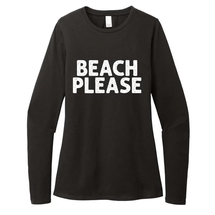 Beach Please Funny Beach Lover Gift Womens CVC Long Sleeve Shirt