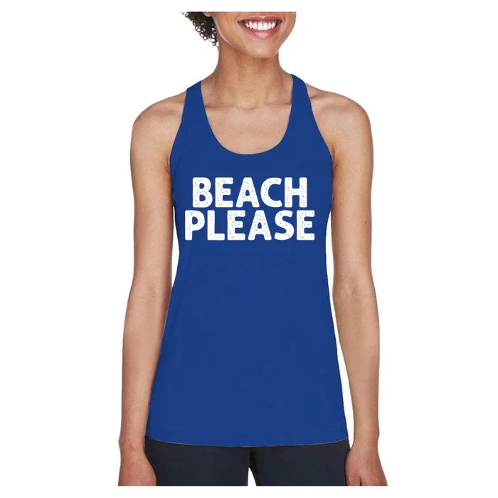 Beach Please Funny Beach Lover Gift Women's Racerback Tank