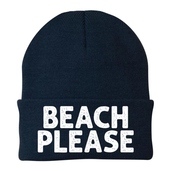 Beach Please Funny Beach Lover Gift Knit Cap Winter Beanie