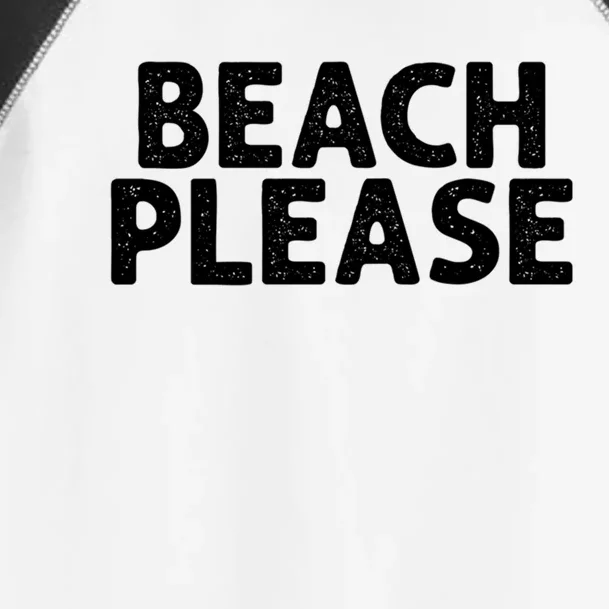 Beach Please Funny Beach Lover Gift Toddler Fine Jersey T-Shirt