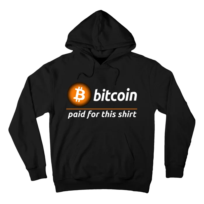 Bitcoin Paid For This, Cool Bitcoin, Cryptocurrency, Bitcoin Crypto, Blockchain Hoodie