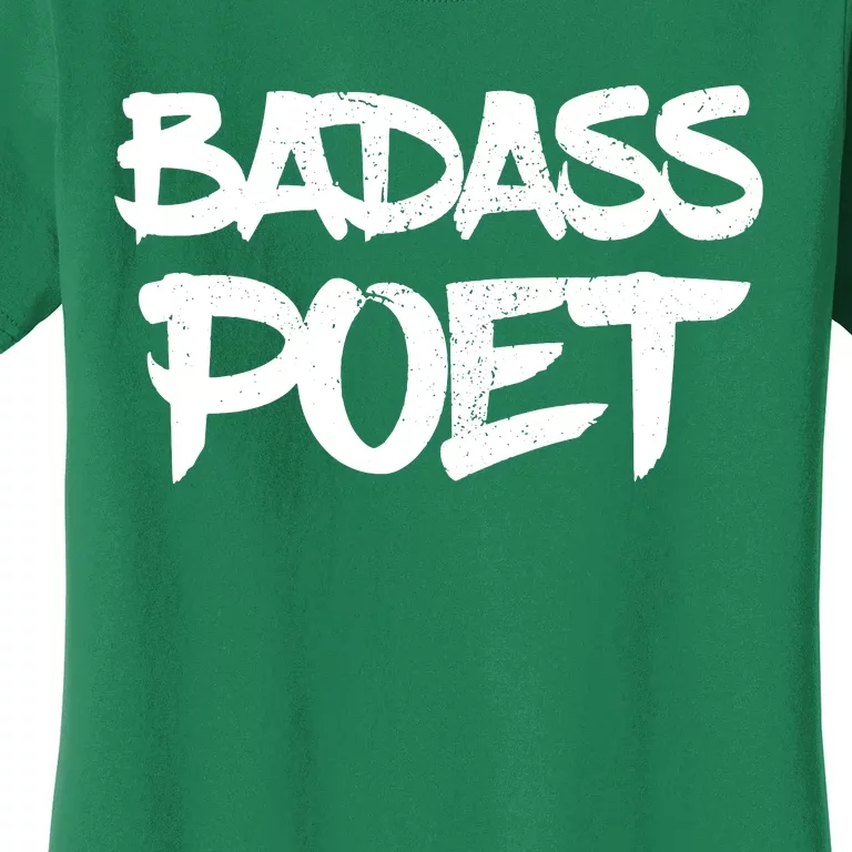 Badass Poet Funny Poetry Slam Literature Writer Gift Women's T-Shirt