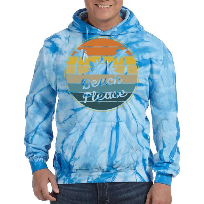 Beach Please Funny Tropical Retro Tie Dye Hoodie