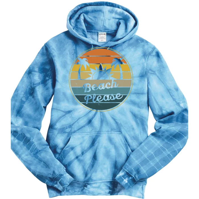 Beach Please Funny Tropical Retro Tie Dye Hoodie