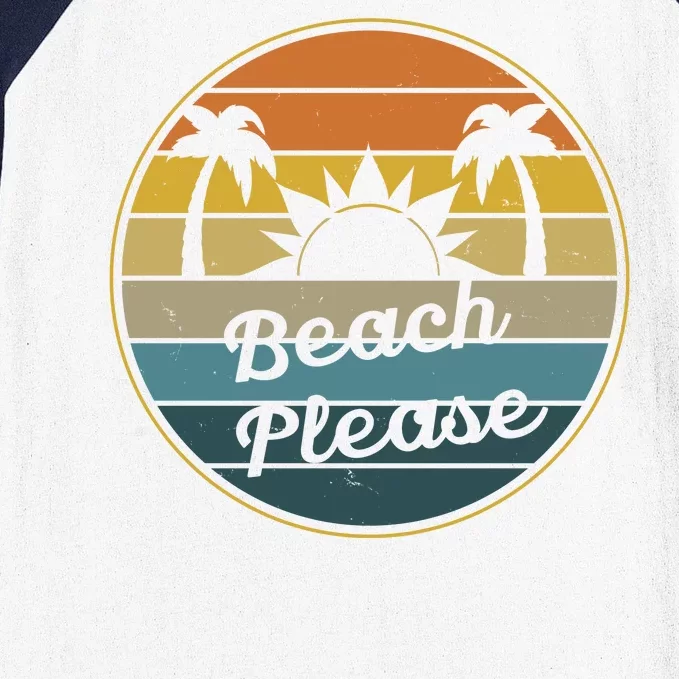 Beach Please Funny Tropical Retro Baseball Sleeve Shirt