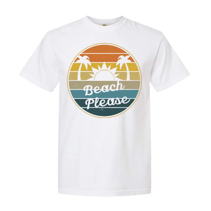 Beach Please Funny Tropical Retro Garment-Dyed Heavyweight T-Shirt