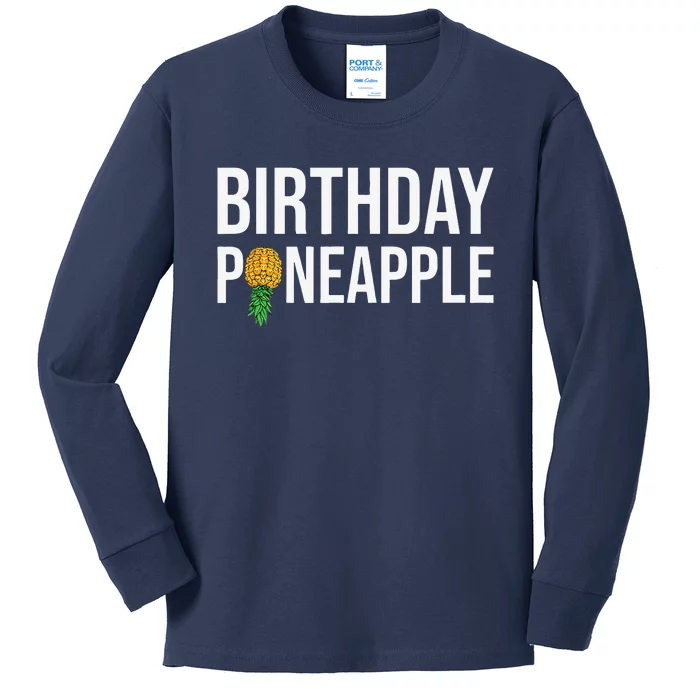 Birthday Pineapple Funny Swinger Upside Down Pineapple Kids Long Sleeve Shirt