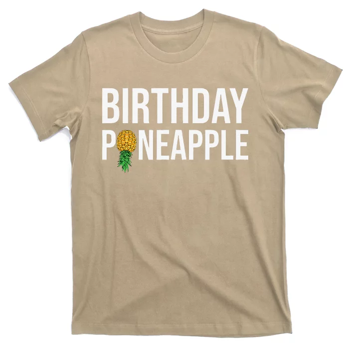 Birthday Pineapple Funny Swinger Upside Down Pineapple T-Shirt