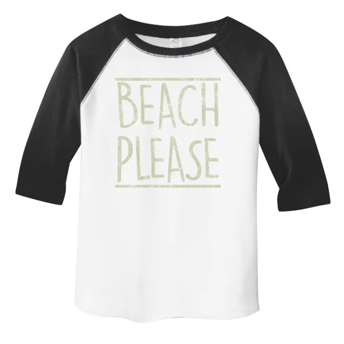 Beach Please Funny Summer Holiday Funny Gift Toddler Fine Jersey T-Shirt