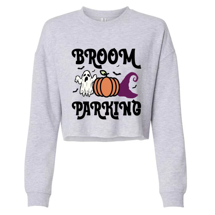 Broom Parking Funny Halloween And Season Lover Funny Gift Cropped Pullover Crew