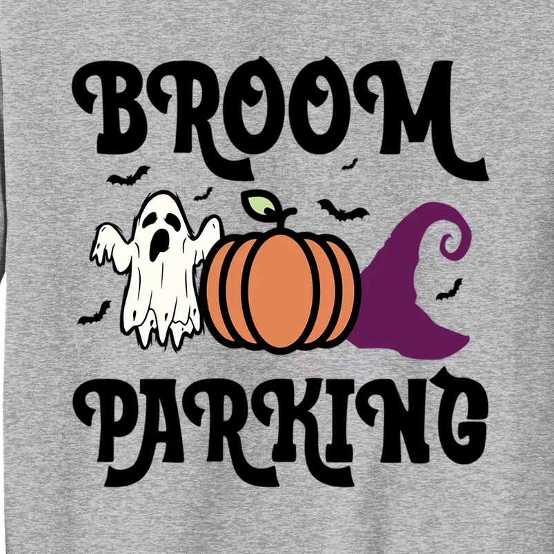 Broom Parking Funny Halloween And Season Lover Funny Gift Sweatshirt