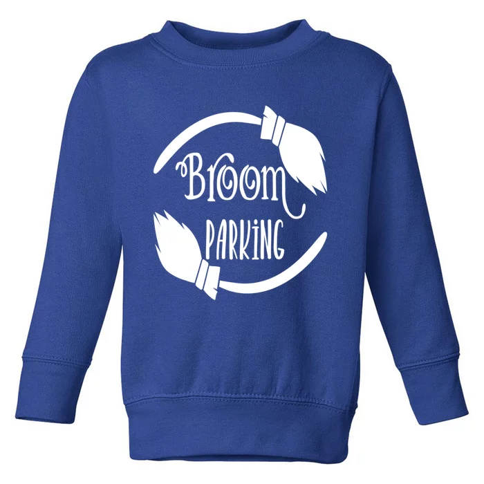 Broom Parking Funny Witches Scary Creepy Spooky Halloween Gift Toddler Sweatshirt