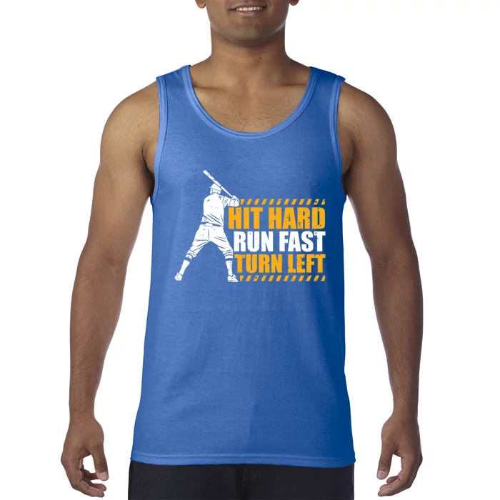 Baseball Player Funny Hit Hard Run Fast Turn Left Baseballer Gift Tank Top