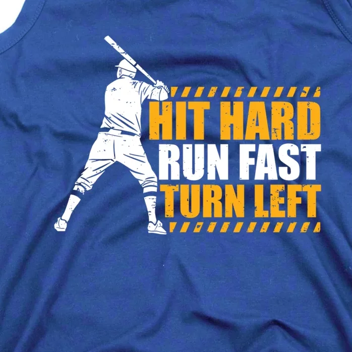 Baseball Player Funny Hit Hard Run Fast Turn Left Baseballer Gift Tank Top