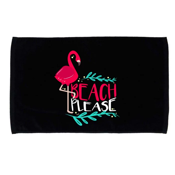 Beach Please Funny Gift Funny Flamingo Gift Microfiber Hand Towel