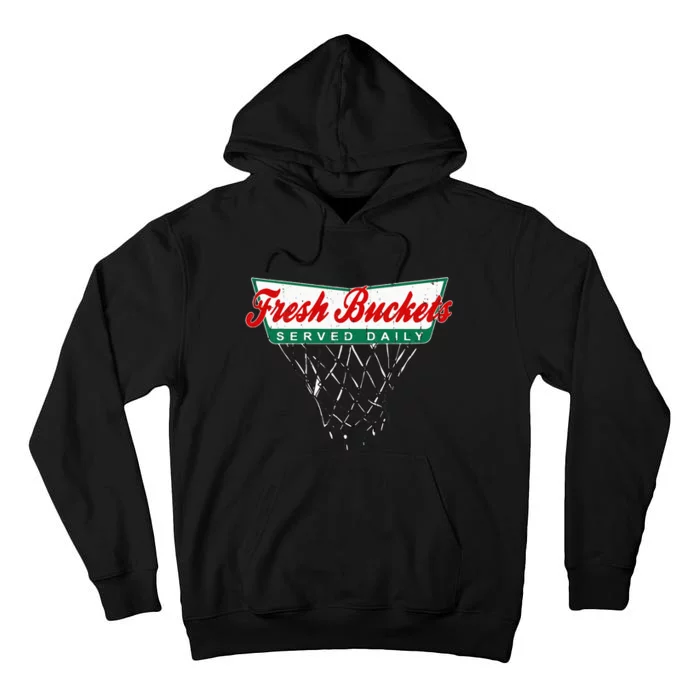 Basketball Player Fresh Buckets Served Daily Bball Tall Hoodie