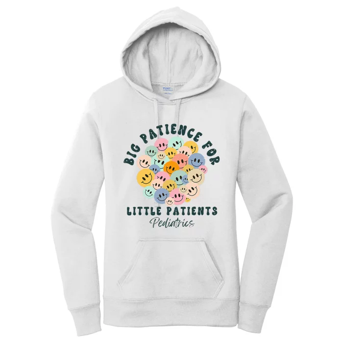 Big Patience For Little Patients Peds Pediatric Nurse Gifts Women's Pullover Hoodie