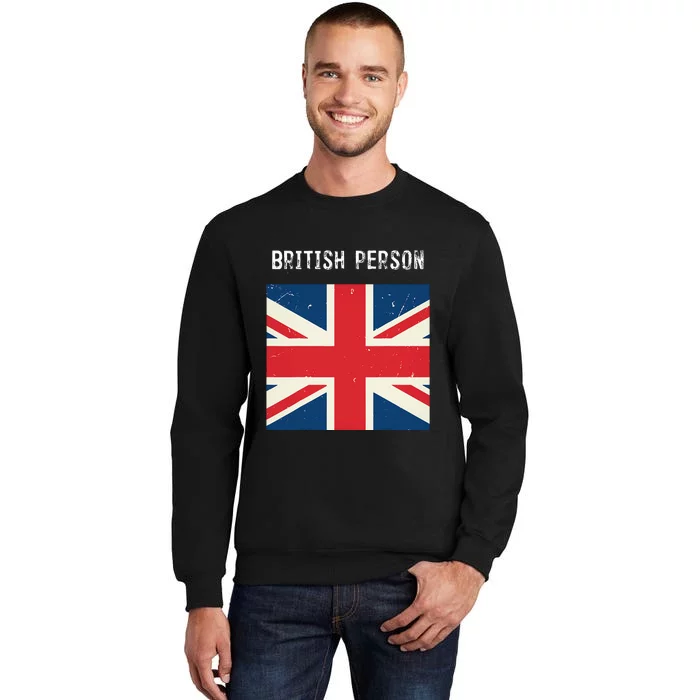 British Person funny Political Tall Sweatshirt