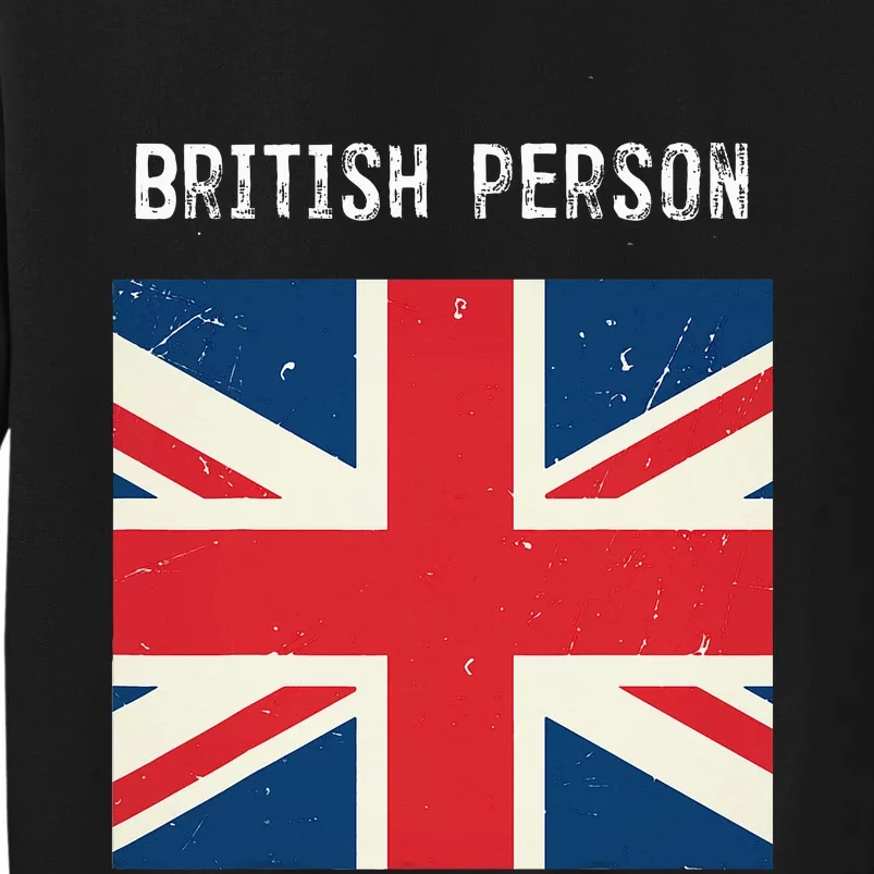 British Person funny Political Tall Sweatshirt