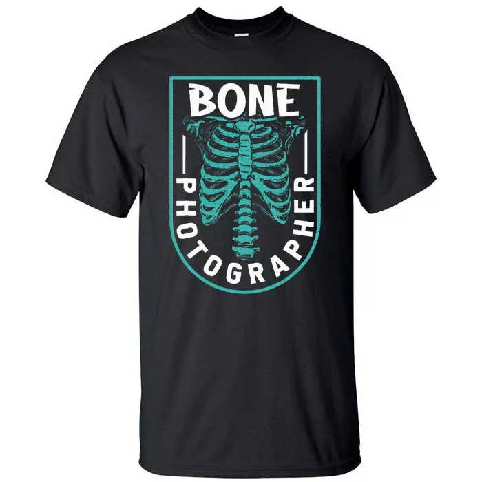 Bone Photographer Funny Radiology Technician Xray Tall T-Shirt