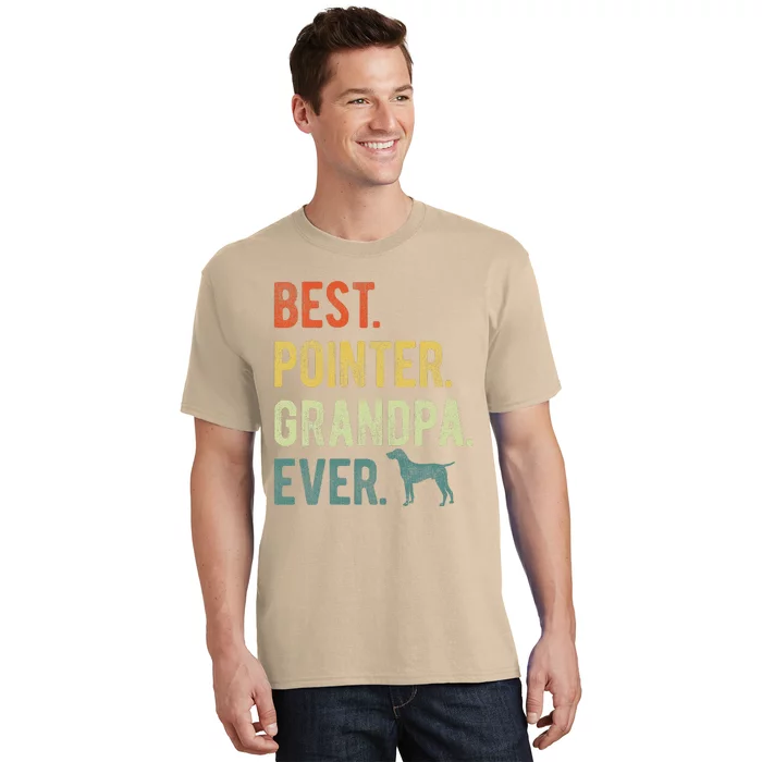 Best Pointer Grandpa Ever Dog Lovers Fathers Day T-Shirt