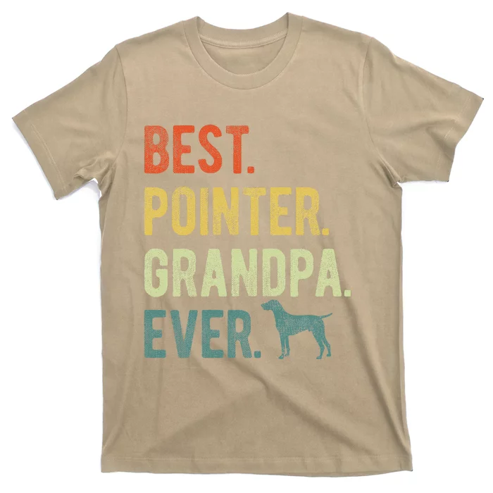 Best Pointer Grandpa Ever Dog Lovers Fathers Day T-Shirt